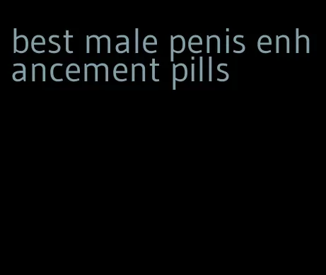 best male penis enhancement pills