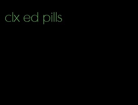 clx ed pills