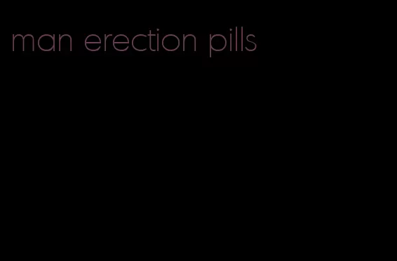 man erection pills