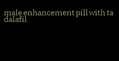 male enhancement pill with tadalafil